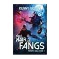 Cover of fantasy book 'The War of Fangs' by author Kenny Gould featuring the protagonist battling a tiger holding a war hammer.